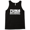 tuna no crust Tank Top