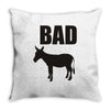 bad Throw Pillow