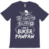 You Cant Scare Me I am Biker Pawpaw T-Shirt