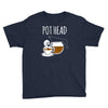 pot head Youth Tee