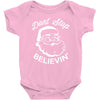 don't stop believing Baby Bodysuit