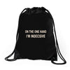on one hand i'm indecisive Drawstring Bags