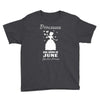 Princesses Are Born In June Youth Tee