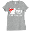 my cat is my valentine (2) Ladies Fitted T-Shirt