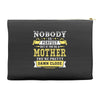 Nobody Is Perfect But If You Are A Mother You Are Pretty Damn Close Accessory Pouches