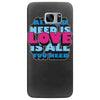 all you need is love is all you need Samsung Galaxy S7 Edge