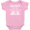 what part of sign language don't you understand Baby Onesie