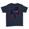 never grow up (2) Youth Tee