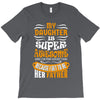 My Daughter Super Awesome Father T-Shirt