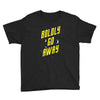 boldly go away Youth Tee