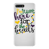 i'm just here for the beads iPhone 7 Plus Case