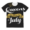 queens are born in july All Over Women's T-shirt