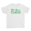I Kill Cancer, I Kill Cancer T Shirt Youth Tee
