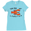 you're my lobster Ladies Fitted T-Shirt