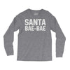 santa bae bae Long Sleeve Shirts