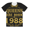 queens are born in 1988 All Over Women's T-shirt