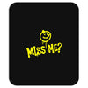 miss me Mousepad