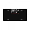 says who wisemenknownothing License Plate