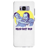dead bat dad Samsung Galaxy S8 Plus