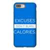 excuses dont burn calories iPhone 8 Plus