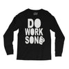 do work son Long Sleeve Shirts