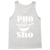 pho sho Tank Top