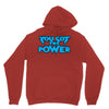 you got the power Unisex Hoodie