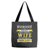 Nobody Is Perfect But If You Are A Wife You Are Pretty Damn Close Tote Bags