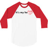 its my Heart 3/4 Sleeve Shirt