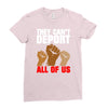 they cant deport all of us Ladies Fitted T-Shirt