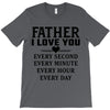 I Love You Father T-Shirt