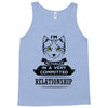 I Am Cat Actually In A Very Commited Relationship Tank Top