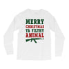 Merry Christmas Ya Filthy Animal Long Sleeve Shirts