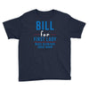 bill for first lady make blowjobs great again Youth Tee
