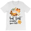but first pumpkin space latte T-Shirt