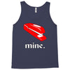 mine. Tank Top