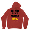 Kind As A Mother Unisex Hoodie