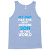 My Dad Has The Most Awesome Son Tank Top