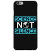 science not silence iPhone 6/6s Case