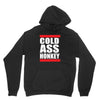 cold ass honkey funny cool honky rap t shirt tee shirt Unisex Hoodie