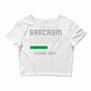 sarcasm loading funny joke Crop Top