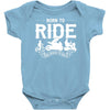 born to ride funny Baby Onesie