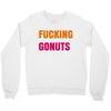 fucking gonuts Crewneck Sweatshirt