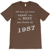 best men are born in 1957   60th birthday T-Shirt