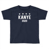 kanye 2020 Toddler T-shirt