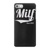 milf since 2012 iPhone 7 Case