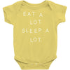 eat a lot sleep a lot Baby Onesie