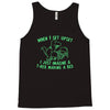 when i get upset i just imagine a t rex making a bed Tank Top