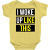 i woke up like this Baby Onesie