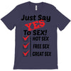 Yes To Sex! T-Shirt